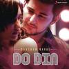 Do Din - Darshan Raval